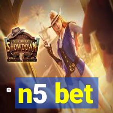 n5 bet