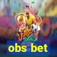 obs bet