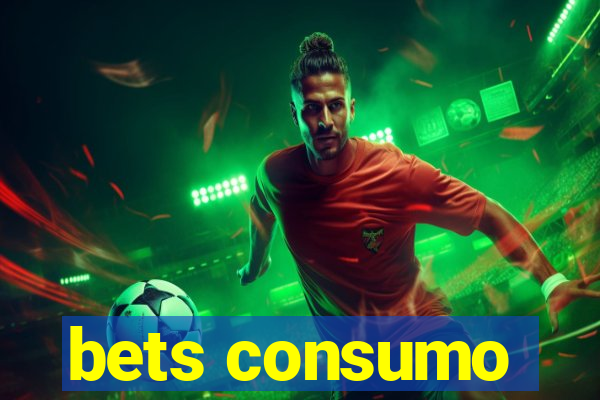 bets consumo