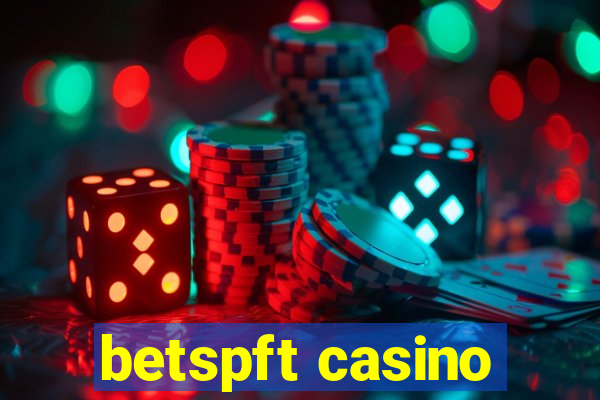 betspft casino