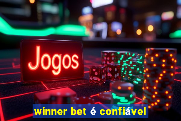 winner bet é confiável