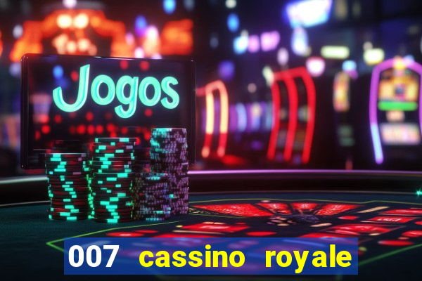 007 cassino royale torrent dublado