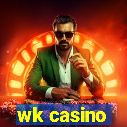 wk casino