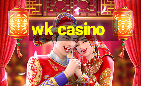 wk casino