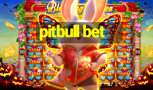 pitbull bet