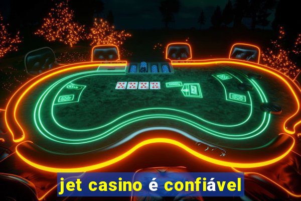 jet casino é confiável