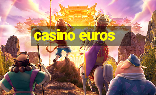 casino euros