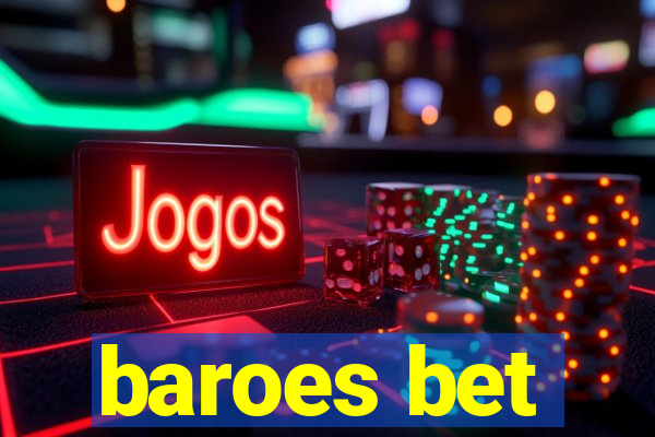 baroes bet