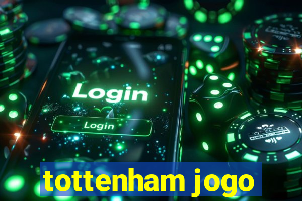 tottenham jogo