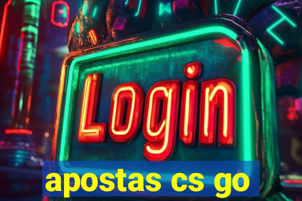 apostas cs go