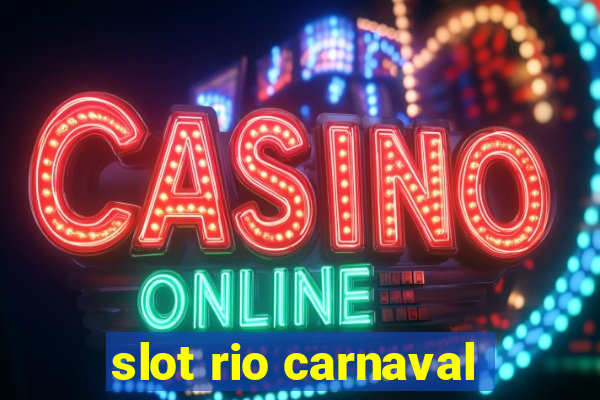 slot rio carnaval