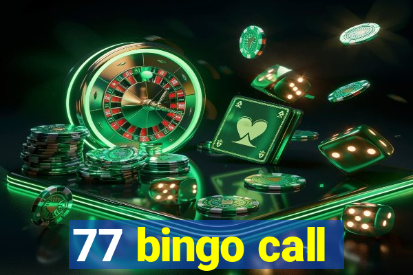 77 bingo call