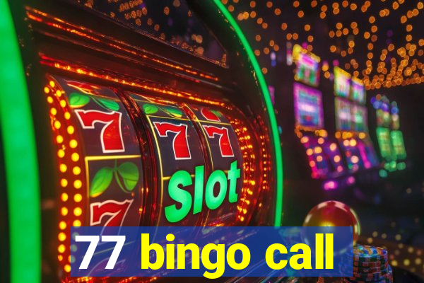 77 bingo call