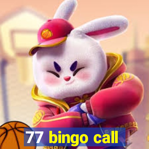 77 bingo call