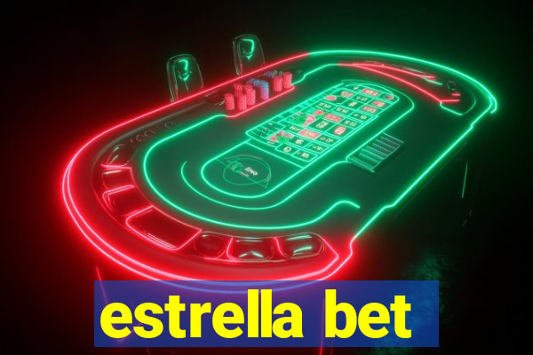 estrella bet