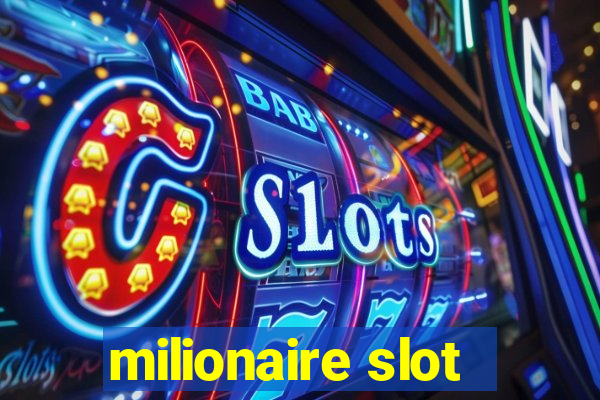 milionaire slot