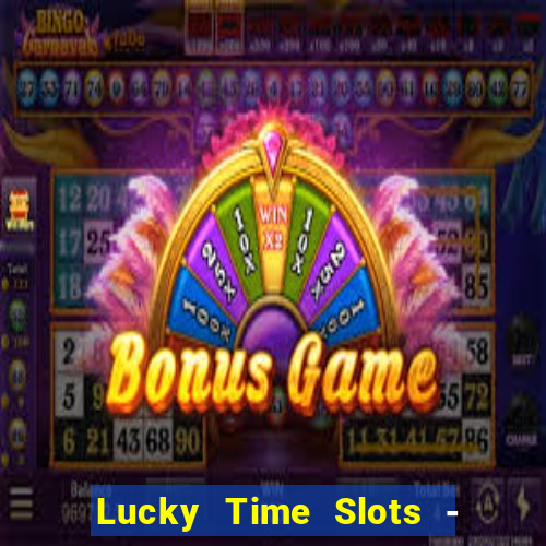 Lucky Time Slots - Casino 777