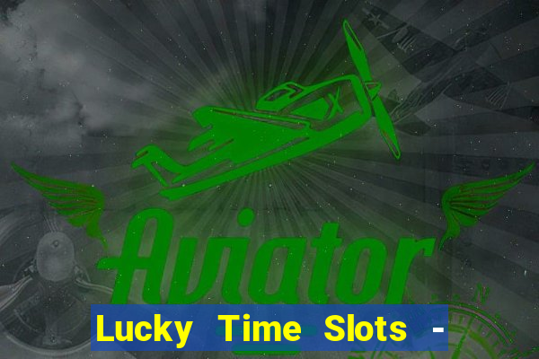 Lucky Time Slots - Casino 777