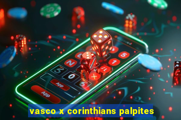 vasco x corinthians palpites