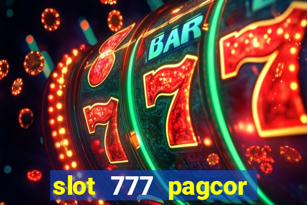 slot 777 pagcor casino jili