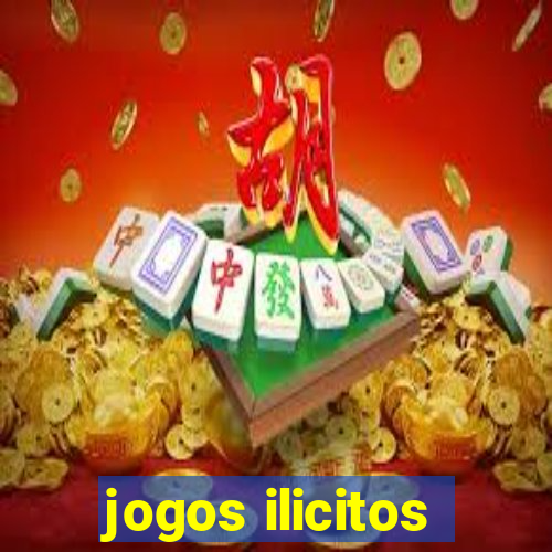 jogos ilicitos