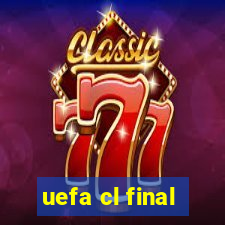 uefa cl final