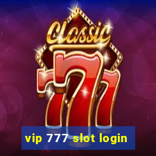 vip 777 slot login