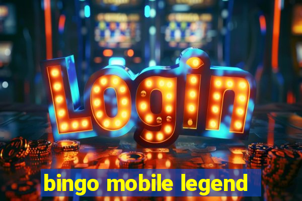 bingo mobile legend