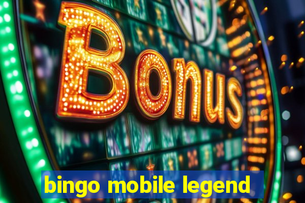 bingo mobile legend