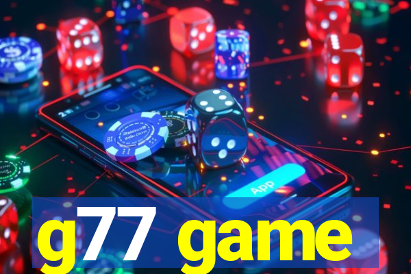 g77 game