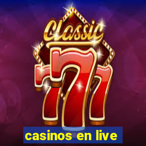 casinos en live