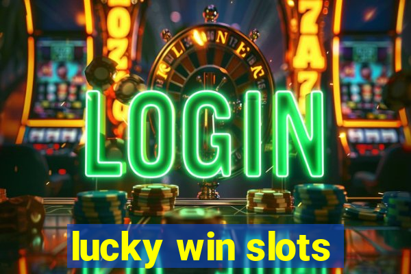 lucky win slots