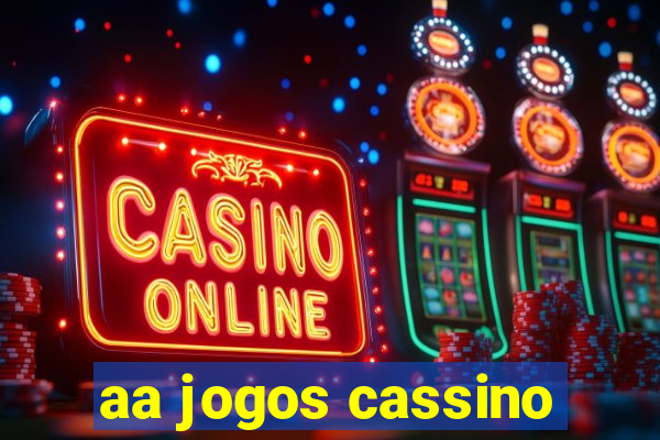 aa jogos cassino