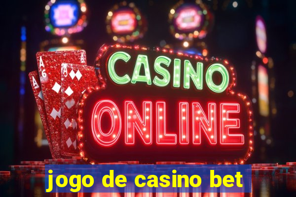 jogo de casino bet