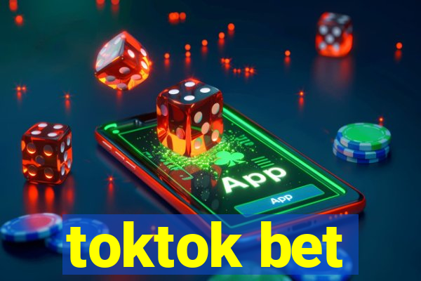 toktok bet