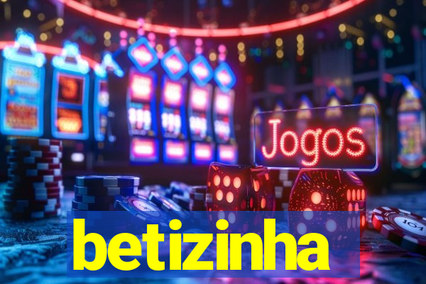 betizinha