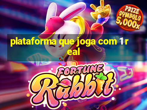 plataforma que joga com 1 real