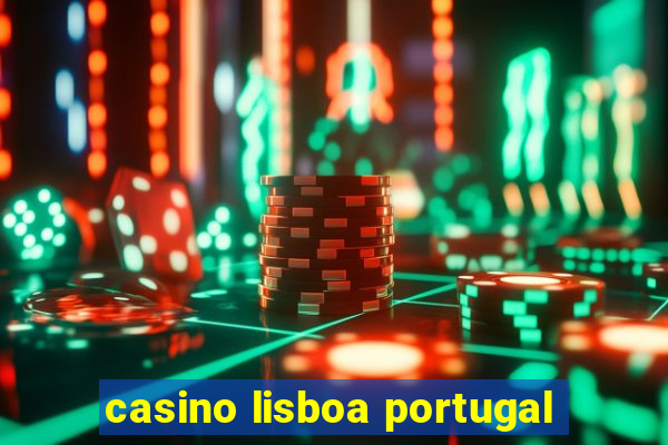 casino lisboa portugal