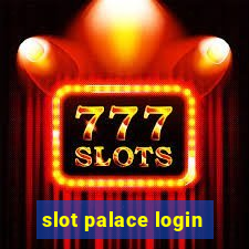 slot palace login