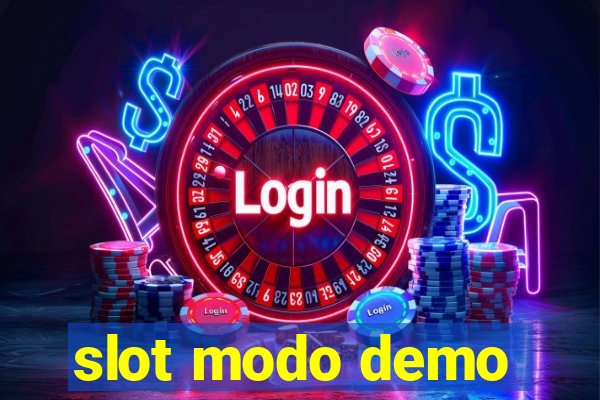 slot modo demo