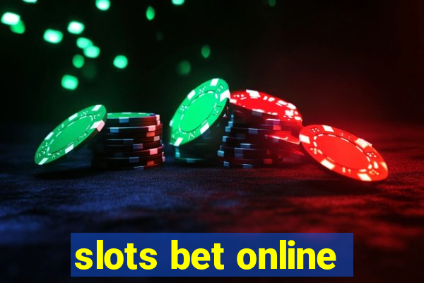 slots bet online