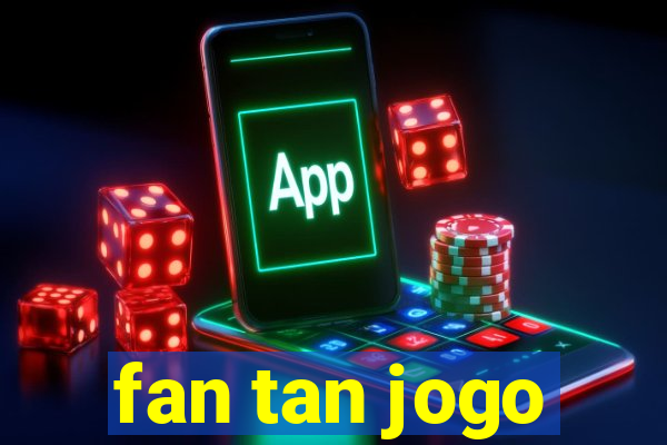 fan tan jogo