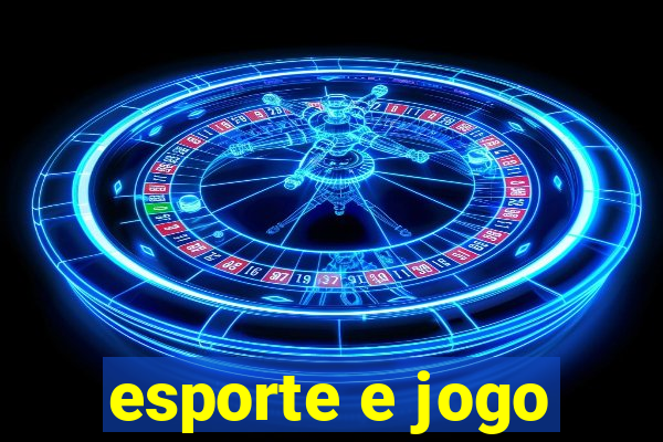 esporte e jogo