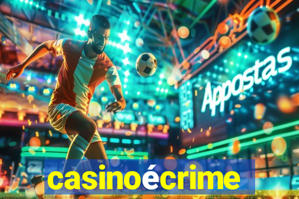 casinoécrime