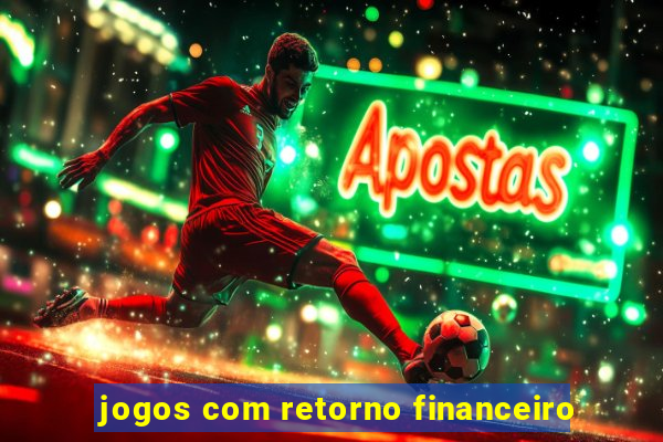 jogos com retorno financeiro