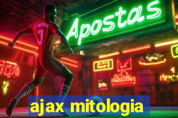 ajax mitologia