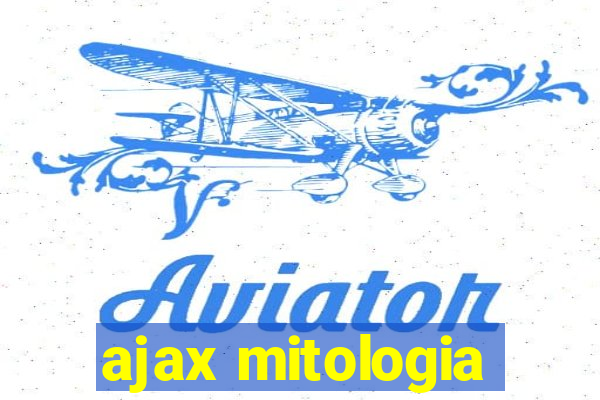 ajax mitologia