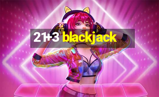 21+3 blackjack