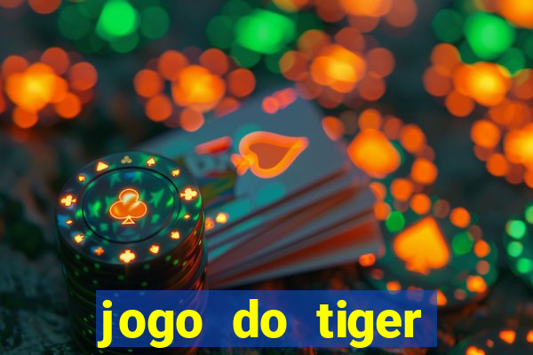 jogo do tiger bonus sem deposito