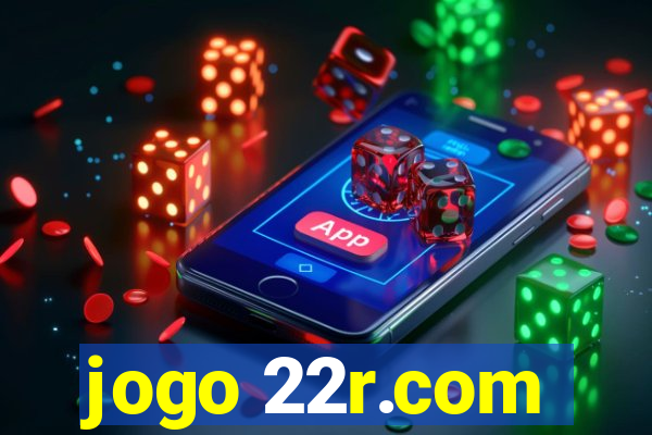 jogo 22r.com